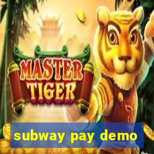 subway pay demo